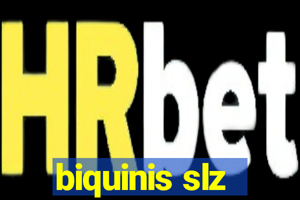 biquinis slz